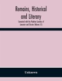 Remains, Historical And Literary, Connected With The Palatine Counties Of Lancaster And Chester (Volume 51)