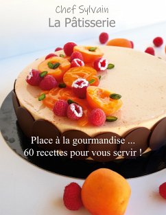 La Pâtisserie (eBook, ePUB) - Sylvain, Chef