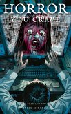 Horror You Crave: Hack Them and You Die (eBook, ePUB) Horror You Crave: Hack Them and You Die (eBook, ePUB)