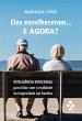 Eles envelheceram... E AGORA? (eBook,... - Bild 1