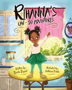 Rihanna's Can-Do Adventures - Bryant, Renita
