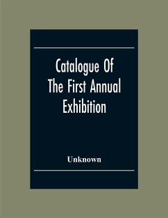 Catalogue Of The First Annual Exhibition Of The Society Of Independent Artists (Incorporated) Grand Central Palace From April 10Th To May 6Th. Inclusive - Unknown