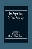 The Megha Duta, Or, Cloud Messenger