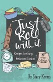 Just Roll with It; Recipes for Easy Embossed Cookies