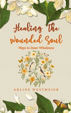 Cover Healing the Wounded Soul
