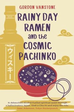 Rainy Day Ramen and the Cosmic Pachinko - Vanstone, Gordon
