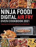 Ninja Foodi Digital Air Fry Oven Cookbook