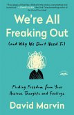 We're All Freaking Out (and Why We Don't Need To) (eBook, ePUB)