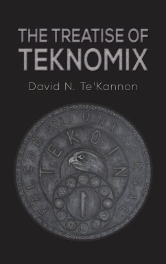 The Treatise of Teknomix - Te'Kannon, David N.