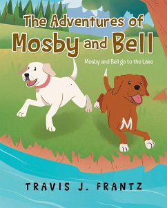 The Adventures of Mosby and Bell - Frantz, Travis J.