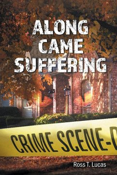 Along Came Suffering - Lucas, Ross T.