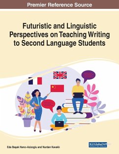 Cover Futuristic and Linguistic Perspectives on Teaching Writing to Second Language Students, 1 volume