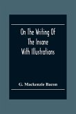 On The Writing Of The Insane