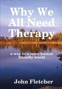 Why We All Need Therapy - Fletcher, John