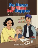 Be Home in Time for Supper (eBook, ePUB) Be Home in Time for Supper (eBook, ePUB)