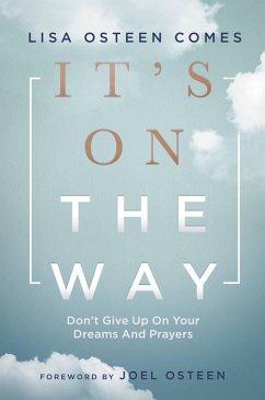 It's On the Way (eBook, ePUB) - Osteen Comes, Lisa