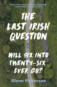 The Last Irish Question - Patterson, Glenn