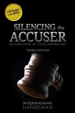 Silencing the Accuser - Hanselman, Jacquelin And Daniel