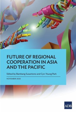 Future of Regional Cooperation in Asia and the Pacific - Park, Cyn-Young