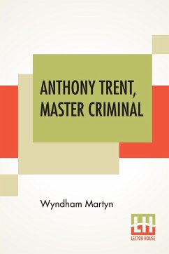 Anthony Trent, Master Criminal - Martyn, Wyndham