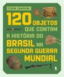 120 objetos que contam a história do... - Bild 1