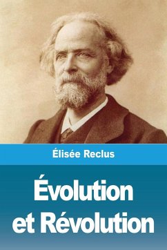 Évolution et Révolution - Reclus, Élisée