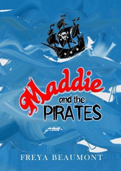 Maddie and the Pirates - Beaumont, Freya