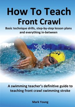 How To Teach Front Crawl - Young, Mark