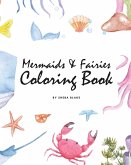 Mermaids and Fairies Coloring Book for Teens and Young Adults (8x10 Coloring Book / Activity Book)