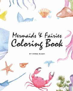 Mermaids and Fairies Coloring Book for Teens and Young Adults (8x10 Coloring Book / Activity Book) - Blake, Sheba