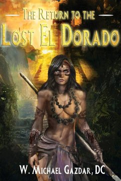 The Return to the Lost El Dorado - Gazdar, W. Michael