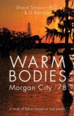 Warm Bodies - Morgan City '78