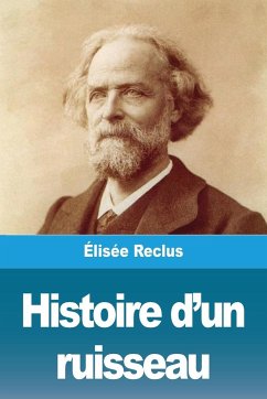 Histoire d'un ruisseau - Reclus, Élisée