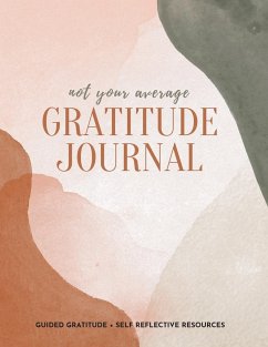 Not Your Average Gratitude Journal - Daily, Gratitude