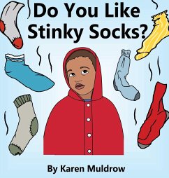 Do You Like Stinky Socks? - Muldrow, Karen