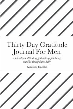 Thirty Day Gratitude Journal For Men - Franklin, Kimberly