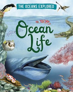 The Oceans Explored: Ocean Life - Martin, Claudia