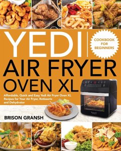 Yedi Air Fryer Oven XL Cookbook for Beginners - Gransh, Brison