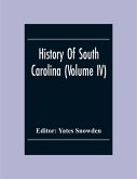 History Of South Carolina (Volume Iv)