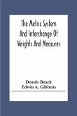 The Metric System And Interchange Of Weights And Measures