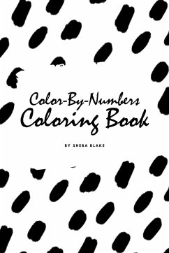 Color-By-Numbers Coloring Book for Children (6x9 Coloring Book / Activity Book) - Blake, Sheba