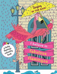 I Believe In Fabulous Flamingos - Rose, Christina