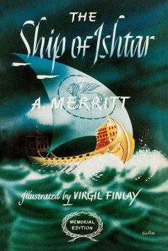 The Ship of Ishtar - Merritt, A.