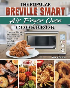 The Popular Breville Smart Air Fryer Oven Cookbook - Dittmer, Wayne