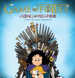 Game of Potties - A Song of Pee & Poo - Moir, S J