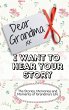 Dear Grandma. I Want To Hear Your Story - Bild 1