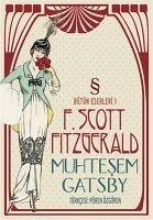 Muhtesem Gatsby - Scott Fitzgerald, F.