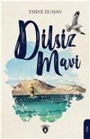 Dilsiz Mavi - Duman, Emine