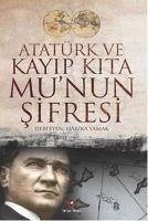 Atatürk Ve Kayip Kita Munun Sifresi - Yamak, Harika