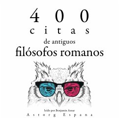 400 citas de antiguos filósofos romanos (MP3-Download) - Aurèle, Marc; Sénèque,; Cicéron